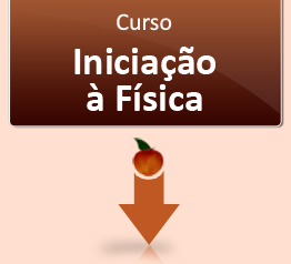 Curso Iniciação à Física